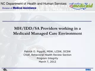 MH/IDD/SA Providers working in a Medicaid Managed Care Environment