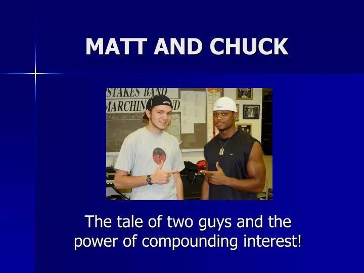 matt and chuck