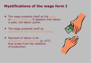 Mystifications of the wage form I
