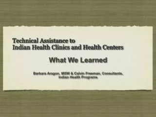 Technical Assistance to Indian Health Clinics and Health Centers