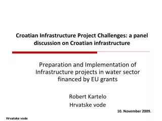 Croatian Infrastructure Project Challenges: a panel discussion on Croatian infrastructure