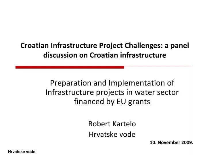 croatian infrastructure project challenges a panel discussion on croatian infrastructure