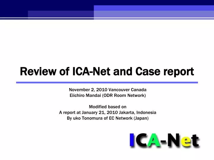 review of ica net and case report