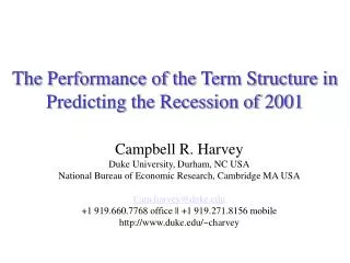 The Performance of the Term Structure in Predicting the Recession of 2001