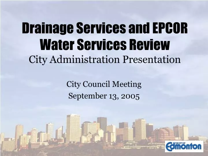 drainage services and epcor water services review city administration presentation