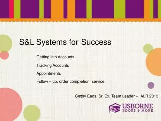 S&amp;L Systems for Success