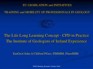 EU LEGISLATION and INITIATIVES TRAINING and MOBILITY OF PROFESSIONALS IN GEOLOGY