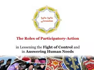 The Roles of Participatory-Action in Lessening the Fight of Control and