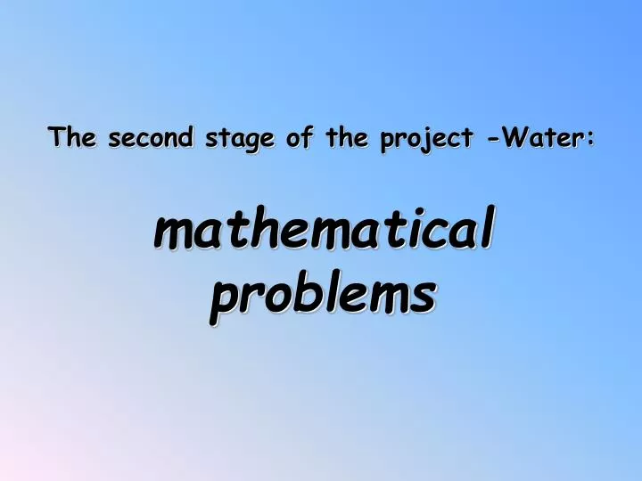 the second stage of the project water mathematical problems