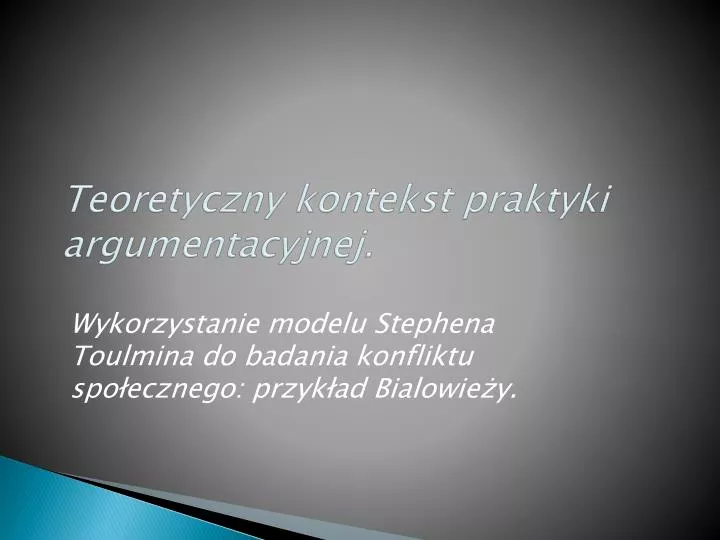 teoretyczny kontekst praktyki argumentacyjnej