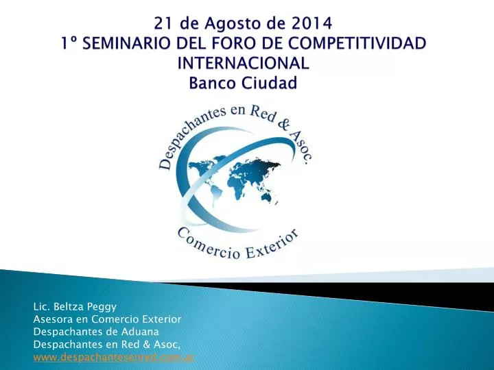 21 de agosto de 2014 1 seminario del foro de competitividad internacional banco ciudad