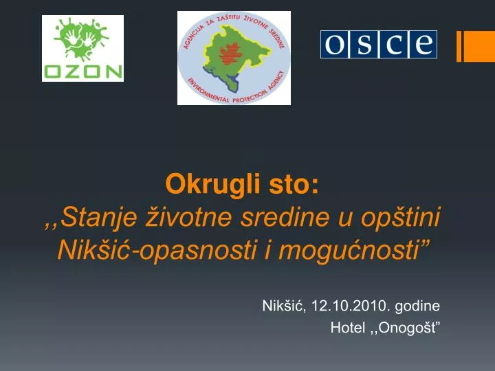 okrugli sto stanje ivotne sredine u op tini nik i opasnosti i mogu nosti