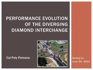 PERFORMANCE EVOLUTION OF THE DIVERGING DIAMOND INTERCHANGE