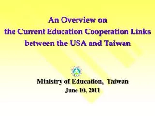 An Overview on the Current Education Cooperation Links between the USA and Taiwan