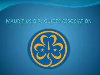 MAURITIUS GIRL GUIDES ASSOCIATION