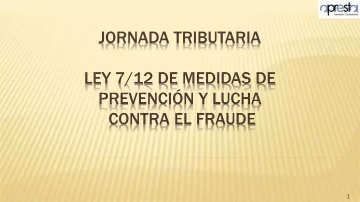 jornada tributaria ley 7 12 de medidas de prevenci n y lucha contra el fraude