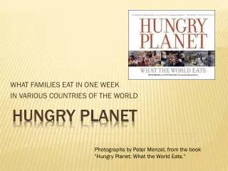 HUNGRY PLANET