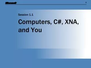 Computers, C#, XNA, and You