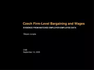 Czech Firm-Level Bargaining and Wages