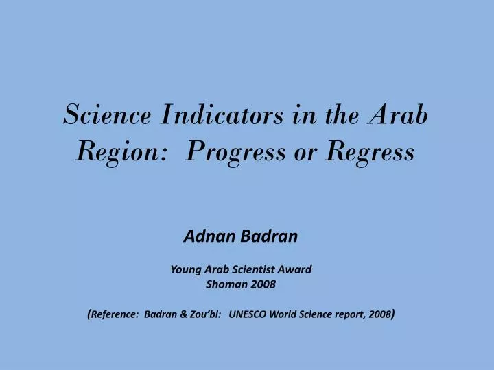 science indicators in the arab region progress or regress