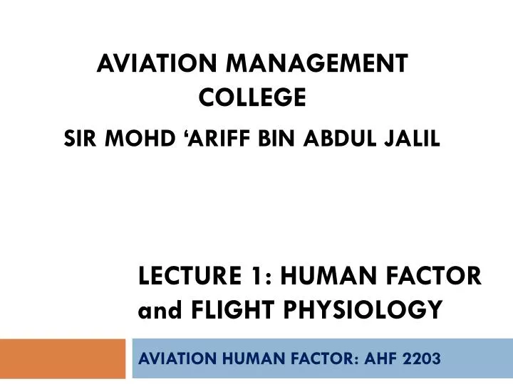 lecture 1 human factor and flight physiology