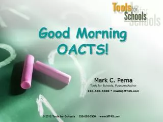 Good Morning OACTS!