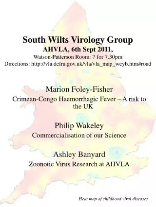 Marion Foley-Fisher Crimean-Congo Haemorrhagic Fever – A risk to the UK Philip Wakeley