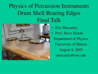 Physics of Percussion Instruments Drum Shell Bearing Edges Final Talk