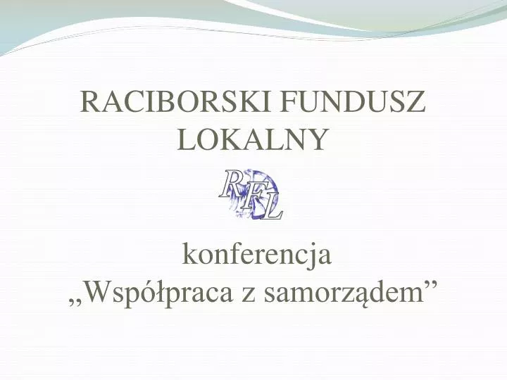 raciborski fundusz lokalny konferencja wsp praca z samorz dem