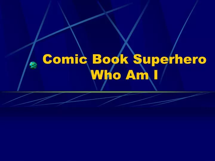 comic book superhero who am i