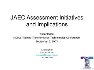 JAEC Assessment Initiatives and Implications