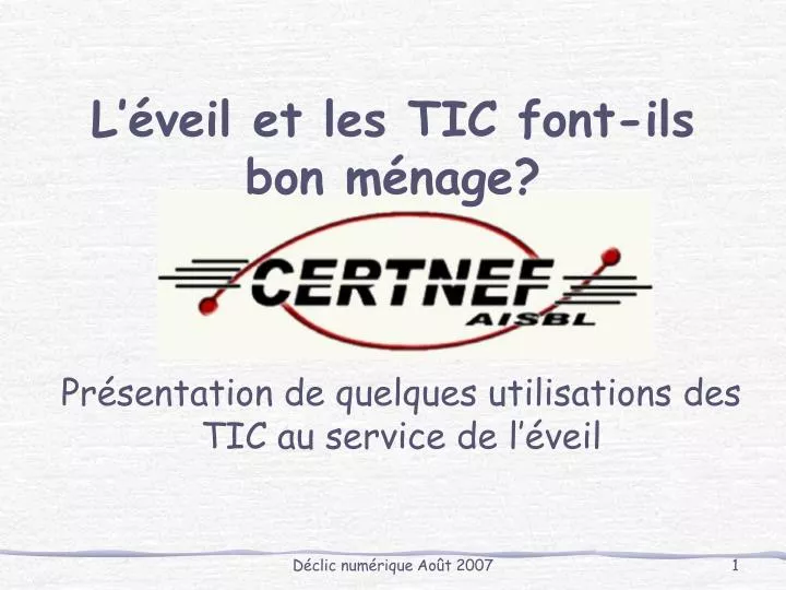 l veil et les tic font ils bon m nage