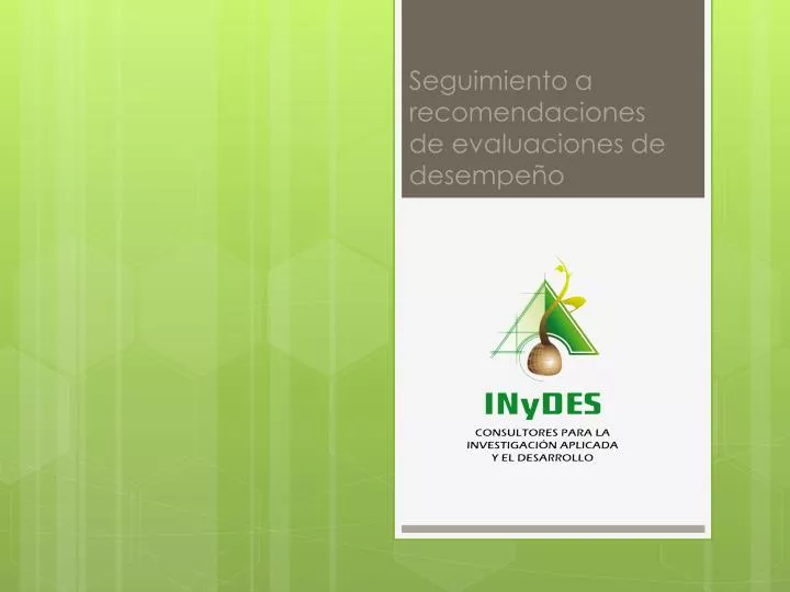 seguimiento a recomendaciones de evaluaciones de desempe o