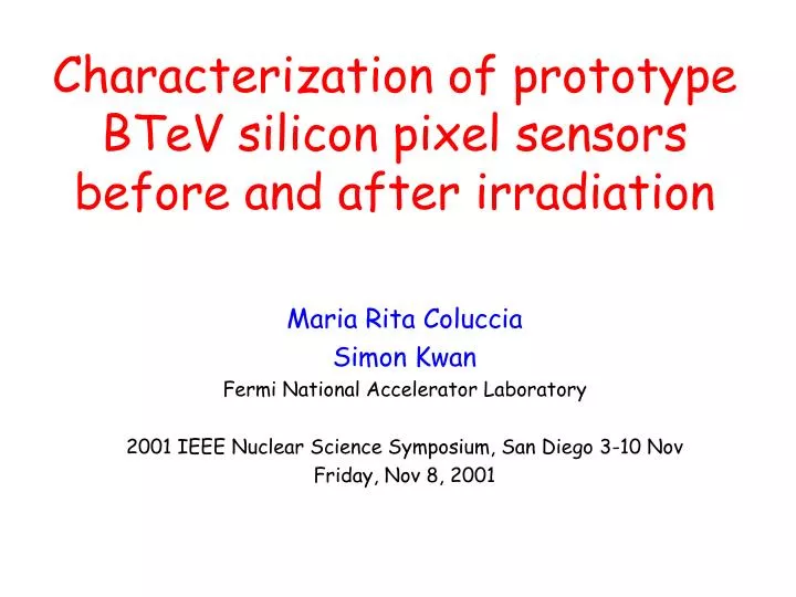 characterization of prototype btev silicon pixel sensors before and after irradiation
