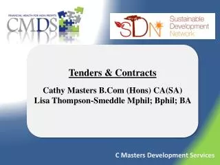 Tenders &amp; Contracts Cathy Masters B.Com ( Hons ) CA(SA)