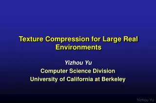 Texture Compression for Large Real Environments