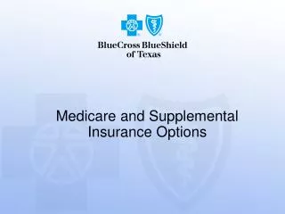 Medicare and Supplemental Insurance Options