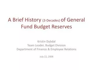 A Brief History (3-Decades) of General Fund Budget Reserves