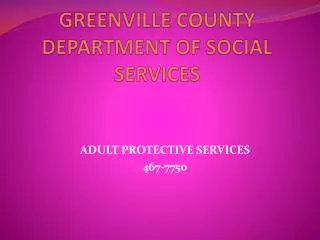 GREENVILLE COUNTY DEPARTMENT OF SOCIAL SERVICES