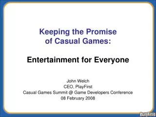 Keeping the Promise of Casual Games: Entertainment for Everyone