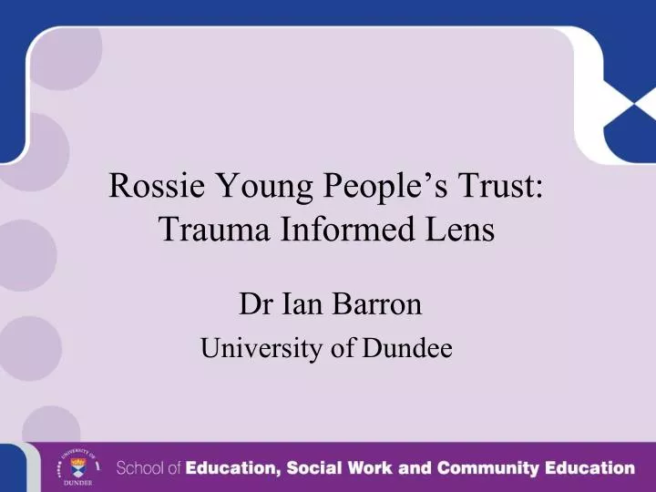 rossie young people s trust trauma informed lens