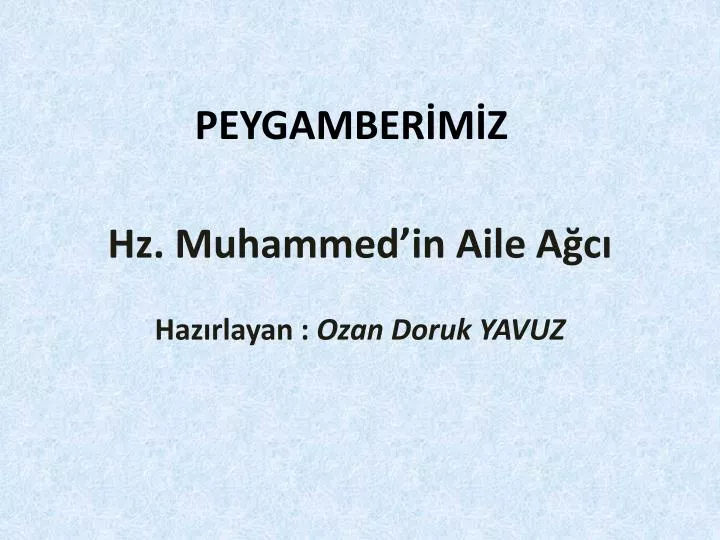 hz muhammed in aile a c