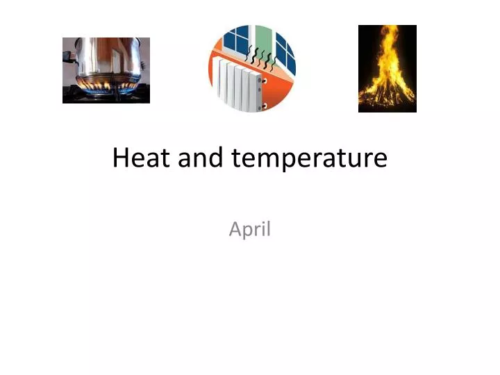 heat and temperature