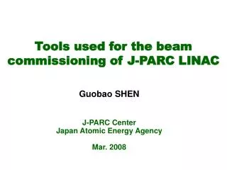 Tools used for the beam commissioning of J-PARC LINAC