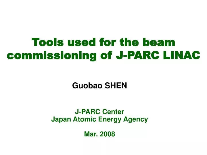 tools used for the beam commissioning of j parc linac