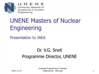 UNENE Masters of Nuclear Engineering Presentation to JAEA