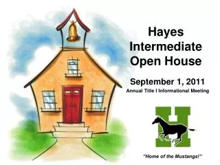 Hayes Intermediate Open House
