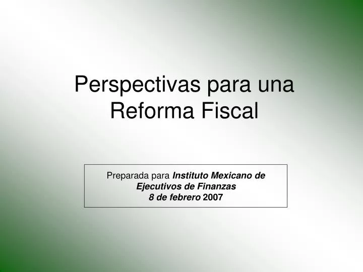 perspectivas para una reforma fiscal