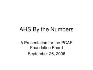 AHS By the Numbers