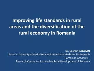 Improving life standards in rural areas and the diversification of the rural economy in Romania